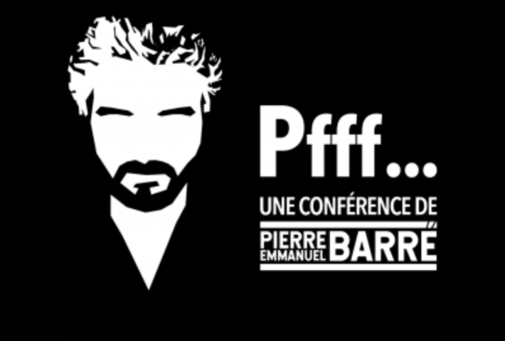 Pierre Emmanuel Barré : Pfff …